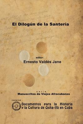 El Dilogn de la Santera. Libreta de Santera Annima