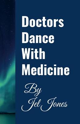 Doctors Dance with Medicine Subscription
