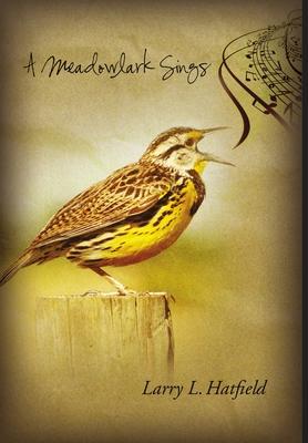 A Meadowlark Sings