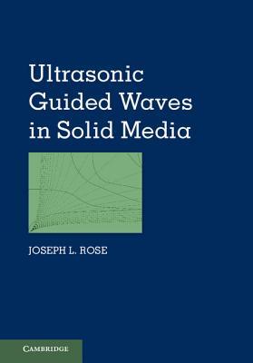 Ultrasonic Guided Waves in Solid Media