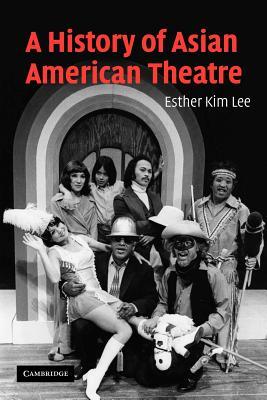 A History of Asian American Theatre