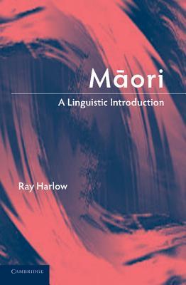 Maori: A Linguistic Introduction