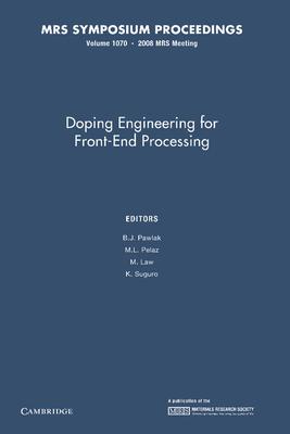 Doping Engineering for Front-End Processing: Volume 1070