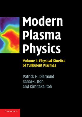 Modern Plasma Physics: Volume 1, Physical Kinetics of Turbulent Plasmas