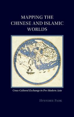 Mapping the Chinese and Islamic Worlds Subscription