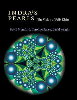 Indra's Pearls: The Vision of Felix Klein