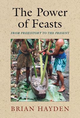 The Power of Feasts: From Prehistory to the Present