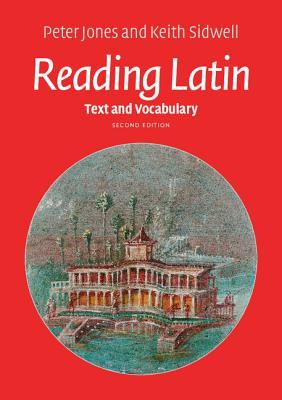 Reading Latin: Text and Vocabulary