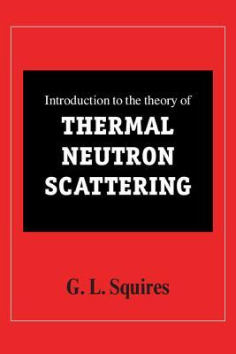 Introduction to the Theory of Thermal Neutron Scattering