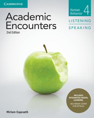 Academic Encounters Level 4 Student's Book Listening and Speaking with Integrated Digital Learning