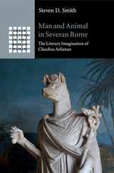 Man and Animal in Severan Rome: The Literary Imagination of Claudius Aelianus Subscription