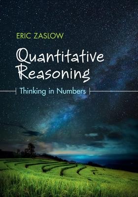 Quantitative Reasoning: Thinking in Numbers