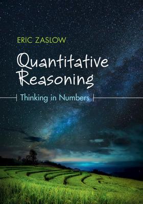 Quantitative Reasoning: Thinking in Numbers