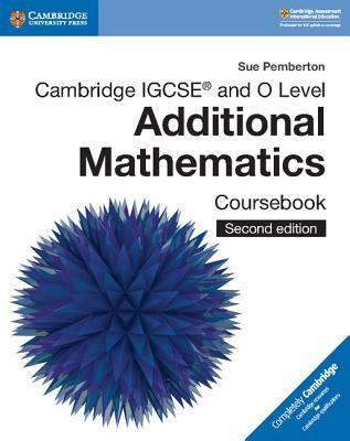 Cambridge Igcse(tm) and O Level Additional Mathematics Coursebook