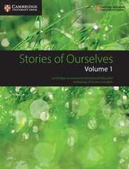 Stories of Ourselves: Volume 1: Cambridge Assessment International Education Anthology of Stories in English Subscription