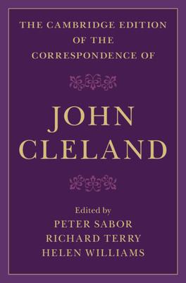 The Cambridge Edition of the Correspondence of John Cleland