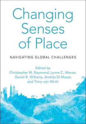 Changing Senses of Place: Navigating Global Challenges