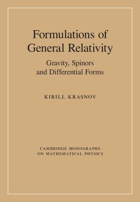 Formulations of General Relativity: Gravity, Spinors and Differential Forms