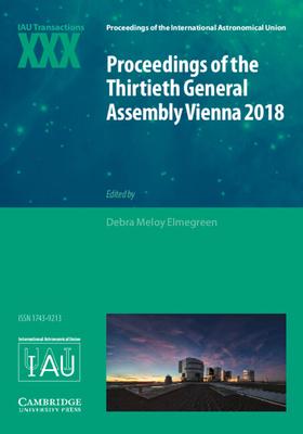 Proceedings of the Thirtieth General Assembly Vienna 2018: Iau Transactions XXX