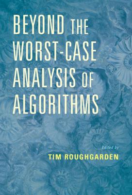Beyond the Worst-Case Analysis of Algorithms Subscription
