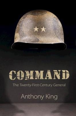 Command: The Twenty-First-Century General