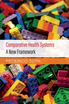 Comparative Health Systems: A New Framework