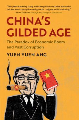 China's Gilded Age: The Paradox of Economic Boom and Vast Corruption