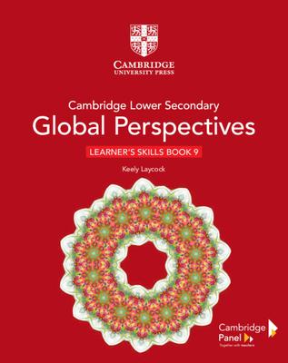 Cambridge Lower Secondary Global Perspectives Stage 9 Learner's Skills Book