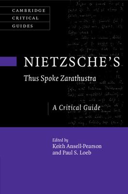 Nietzsche's 'Thus Spoke Zarathustra': A Critical Guide