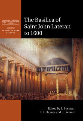 The Basilica of Saint John Lateran to 1600