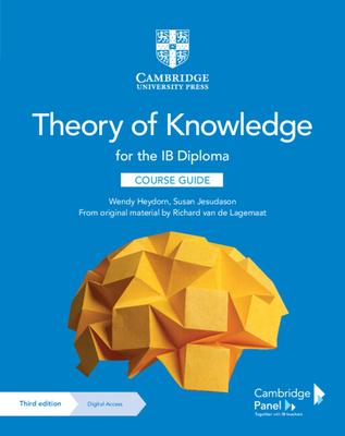 Theory of Knowledge for the Ib Diploma Course Guide with Digital Access (2 Years)