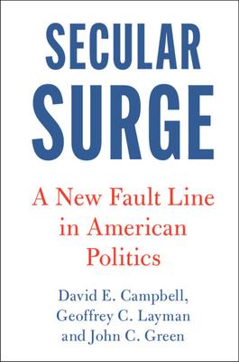 Secular Surge: A New Fault Line in American Politics