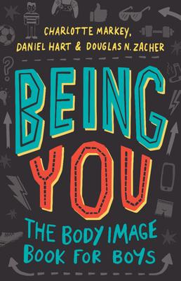 Being You: The Body Image Book for Boys