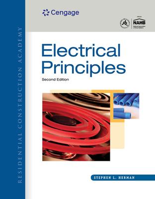 Residential Construction Academy: Electrical Principles