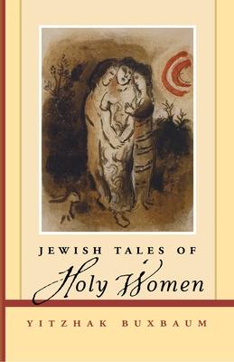 Jewish Tales of Holy Women