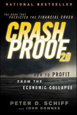 Crash Proof 2.0: How to Profit from the Economic Collapse