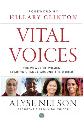 Vital Voices: The Power of Women Leading Change Around the World Subscription