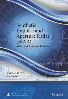 Synthetic Impulse and Aperture Radar (Siar): A Novel Multi-Frequency Mimo Radar