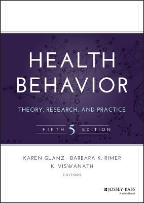 Health Behavior: Theory, Research, and Practice