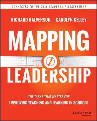 Mapping Leadership: The Tasks That Matter for Improving Teaching and Learning in Schools