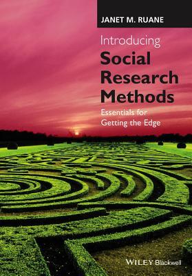 Introducing Social Research Methods - Essentialsfor Getting the Edge