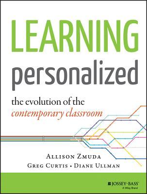 Learning Personalized: The Evolution of the Contemporary Classroom