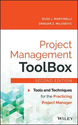 Project Management Toolbox: Tools and Techniques for the Practicing Project Manager