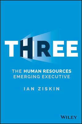 Three: The Human Resources Emerging Executive