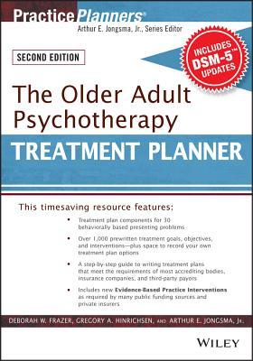 The Older Adult Psychotherapy Treatment Planner, with Dsm-5 Updates, 2nd Edition