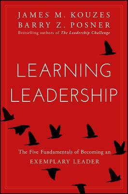Learning Leadership: The Five Fundamentals of Becoming an Exemplary Leader Subscription