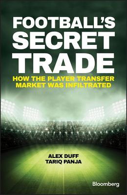 Football's Secret Trade: How the Player Transfer Market Was Infiltrated