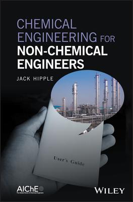 Chemical Engineering for Non-C