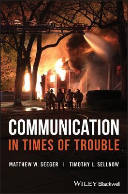 Communication in Times of Trouble