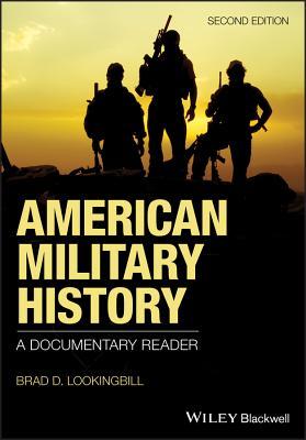 American Military History: A Documentary Reader